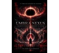UMBRA NEXUS: LOS OBSERVADORES Y EL HORIZONTE DE SUCESOS