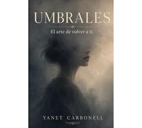 Umbrales: El arte de volver a ti