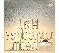Umbrella Jazzmen - Just Let A Smile Be Your Umbrella