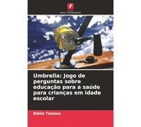 Umbrella: Jogo de perguntas sobre educação para a saúde para crianças em idade escolar