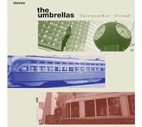 Umbrellas,the - Fairweather Friend