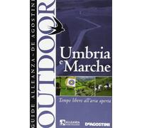 Umbria e Marche - [Istituto Geografico De Agostini]