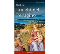 Umbria. Luoghi del Perugino