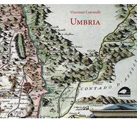 Umbria (rist. anast. 1708). Ediz. illustrata
