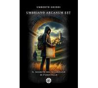 Umbriano arcanum est
