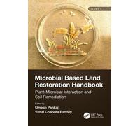 Umesh Pankaj Microbial Based Land Restoration Handbook, Volume 1 (Tascabile)