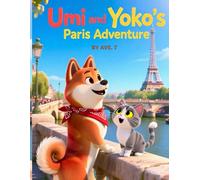 Umi and Yoko's Paris Adventure: For ages 3 to 6