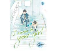 Umi Takase I Wanna Be Your Girl, Volume 3 (Copertina rigida)