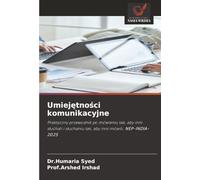 Umiej¿tno¿ci komunikacyjne: Praktyczny przewodnik po mówieniu tak, aby inni s¿uchali i s¿uchaniu tak, aby inni mówili. NEP-INDIA-2025