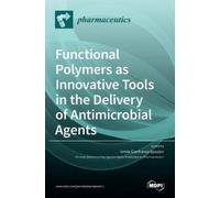 Umile Gianfranc Functional Polymers as Innovative Tools in th (Copertina rigida)