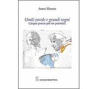 Umili parole e grandi sogni. Cinque poesie per tre pontefici