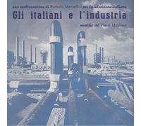 Umiliani Piero - Gli Italiani e l'Industria / O.S.T.