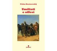 Umiliati e offesi