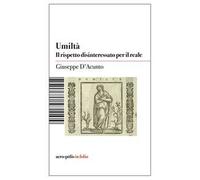 Umiltà. Il rispetto disinteressato per il reale