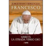 Umiltà. La strada verso Dio