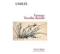 Umiltà. Una virtù discreta