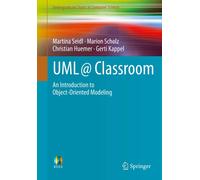 UML @ Classroom: An Introduction to Object-Oriented Modeling-Seidl, Martina-Cope