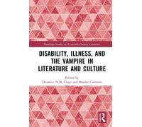 umlin N.M. Crap Disability, Illness, and the Vampire in Liter (Copertina rigida)