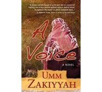 Umm Zakiyyah A Voice, the Sequel to If I Should Speak (Tascabile)
