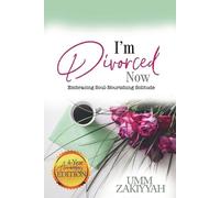 Umm Zakiyyah I'm Divorced Now (Tascabile)