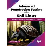 Ummed Meel Advanced Penetration Testing with Kali Linux (Tascabile)
