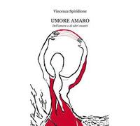 Umore amaro. Dell'amore e di altri mostri