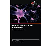 Umore, emicrania e serotonina: Studi su pazienti bipolari