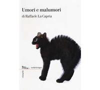 Umori e malumori