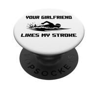 Umorismo adulto La tua ragazza ama il mio ictus Nuotatori Divertente PopSockets PopGrip Adesivo