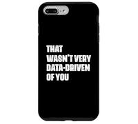 Umorismo degli analisti di dati che non era molto guidato dai dati da te Custodia per iPhone 7 Plus/8 Plus