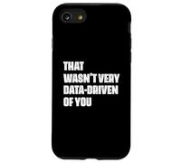 Umorismo degli analisti di dati che non era molto guidato dai dati da te Custodia per iPhone SE (2020) / 7/8