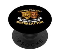 Umorismo degli insegnanti - Drammaturgia esagerata PopSockets PopGrip Adesivo