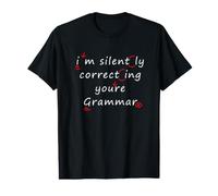 Umorismo di correzione grammaticale Correggere silenziosamente la Grammatica Maglietta con Stampa Grafica Economica