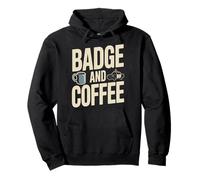 Umorismo di Polizia Distintivo e pattuglia caffè Felpa con Cappuccio