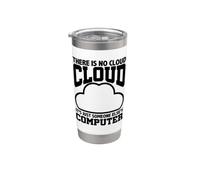 Umorismo di programmazione Non esiste un cloud Computer di qualcun altro Bicchiere termico in acciaio inox doppia parete