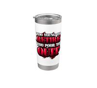 Umorismo divertente in ufficio troppo giovane per andare in pensione troppo povero per smettere Bicchiere termico in acciaio inox doppia parete