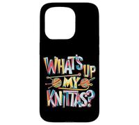 Umorismo Maglia Donne "What’s Up My Knittas?" Design Custodia per iPhone 15 Pro
