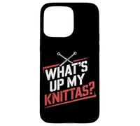 Umorismo Maglia Donne "What’s Up My Knittas?" Design Custodia per iPhone 15 Pro Max