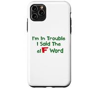 Umorismo natalizio I'm In Trouble Said The Elf Word Custodia per iPhone 11 Pro Max