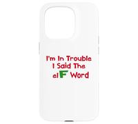 Umorismo natalizio I'm In Trouble Said The Elf Word Custodia per iPhone 15 Pro