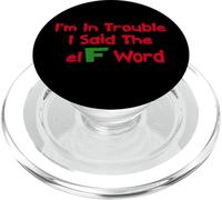 Umorismo natalizio I'm In Trouble Said The Elf Word PopSockets PopGrip per MagSafe