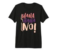 Umorismo Sarcastico Haha Haha No! Sarcasmo Maglietta Premium