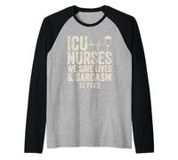 Umorismo sarcastico infermiera ICU Salviamo vite e il sarcasmo è gratuito Maglia con Maniche Raglan
