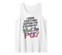 Umoristico Tutto Accade per Una Ragione Dicendo Grafico WTF Canotta