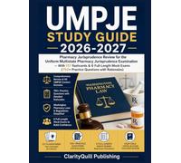 UMPJE STUDY GUIDE 2026-2027: Pharmacy Jurisprudence Review for the Uniform Multistate Pharmacy Jurisprudence Examination - With 137 flashcards & 6 Full-Length Mock Exams (750+ Practice Questions)