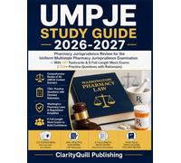 UMPJE STUDY GUIDE 2026-2027: Pharmacy Jurisprudence Review for the Uniform Multistate Pharmacy Jurisprudence Examination - With 137 flashcards & 6 Full-Length Mock Exams (750+ Practice Questions)