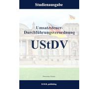 Umsatzsteuer-Durchführungsverordnung - UStDV: Studienausgabe
