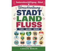 Umschreibung Stadt, Land, Fluss, Tier, Name, Beruf: Wie heißt das gesuchte Wort?