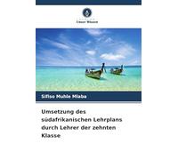 Umsetzung des südafrikanischen Lehrplans durch Lehrer der zehnten Klasse