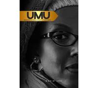 UMU: Memoirs of Love, Loyalty and Resilience